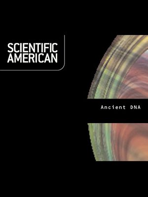 cover image of Scientific American: Ancient DNA
